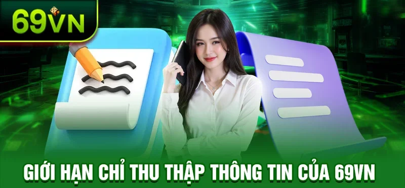 Giới hạn chỉ thu thập thông tin của đơn vị 69VN
