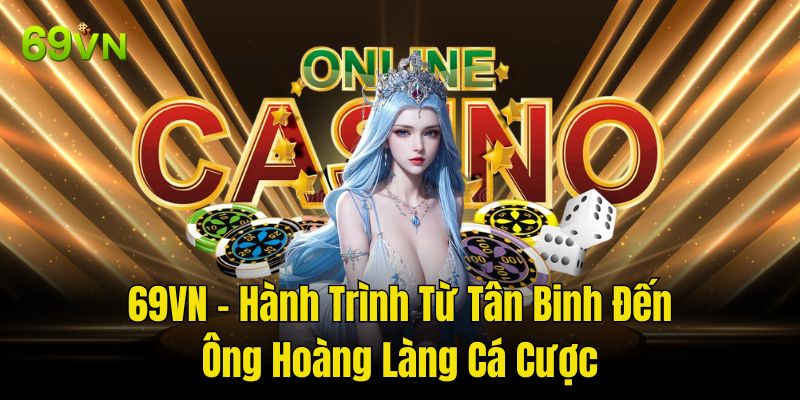 Nhà cái không ngừng vươn mình ra thế giới